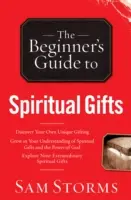 Sprievodca duchovnými darmi pre začiatočníkov - Beginner's Guide to Spiritual Gifts