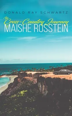 Cesta Maishe Rossteinovej naprieč krajinou - The Cross-Country Journey of Maishe Rosstein