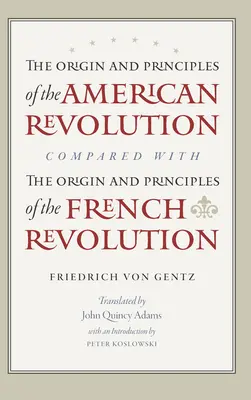 Pôvod a princípy americkej revolúcie v porovnaní s pôvodom a princípmi francúzskej revolúcie - The Origin and Principles of the American Revolution, Compared with the Origin and Principles of the French Revolution