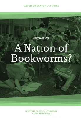 Národ knihomoľov? Česi ako čitatelia - A Nation of Bookworms?: Czechs as Readers