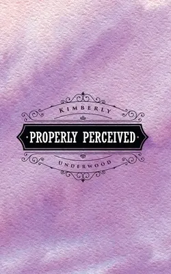Správne vnímaný - Properly Perceived