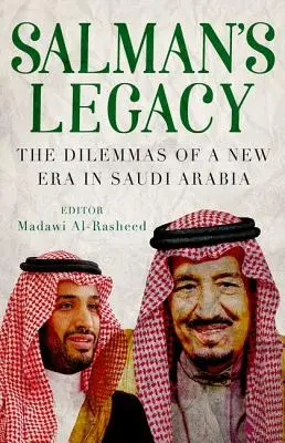Salmánov odkaz: Dilemy novej éry v Saudskej Arábii - Salman's Legacy: The Dilemmas of a New Era in Saudi Arabia