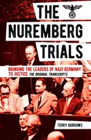 Norimberský proces: Predvedenie vodcov nacistického Nemecka pred súd: I. zväzok - Nuremberg Trials: Volume I - Bringing the Leaders of Nazi Germany to Justice