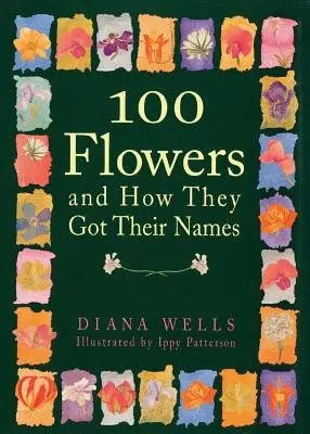 100 kvetov a ako dostali svoje mená - 100 Flowers and How They Got Their Names