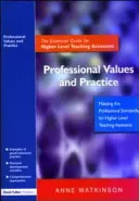 Profesionálne hodnoty a prax: Základná príručka pre asistentov učiteľa na vyššej úrovni - Professional Values and Practice: The Essential Guide for Higher Level Teaching Assistants