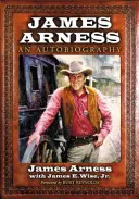 James Arness: Autobiografia - James Arness: An Autobiography