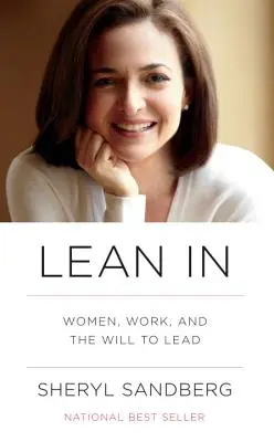 Nakloňte sa: Ženy, práca a vôľa viesť - Lean in: Women, Work, and the Will to Lead