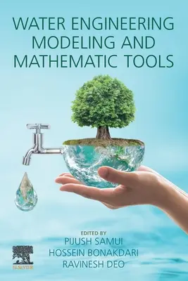 Modelovanie vodného inžinierstva a matematické nástroje - Water Engineering Modeling and Mathematic Tools