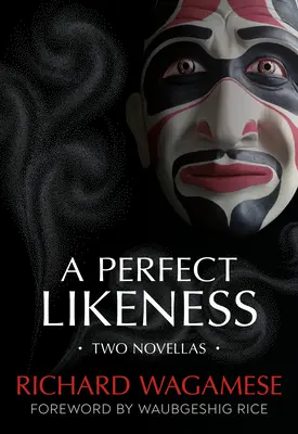 Dokonalá podoba: Dve novely - A Perfect Likeness: Two Novellas