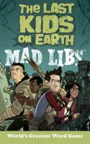 Posledné deti na Zemi Mad Libs - The Last Kids on Earth Mad Libs