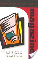 Časopisy; kompletný sprievodca týmto odvetvím - Magazines; A Complete Guide to the Industry