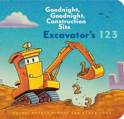 Exkavátor 123: (Knihy pre deti, ktoré sa učia počítať, Kniha na dobrú noc, Kniha na dobrú noc) - Excavator's 123: Goodnight, Goodnight, Construction Site (Counting Books for Kids, Learning to Count Books, Goodnight Book)
