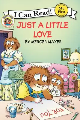 Malé zvieratko: Len trochu lásky - Little Critter: Just a Little Love