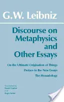 Rozprava o metafyzike a iné eseje - Discourse on Metaphysics and Other Essays
