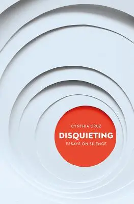 Unbehaglich: Essays über das Schweigen - Disquieting: Essays on Silence