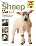 Príručka o ovciach - Kompletný sprievodca starostlivosťou o stádo krok za krokom - Sheep Manual - The complete step-by-step guide to caring for your flock