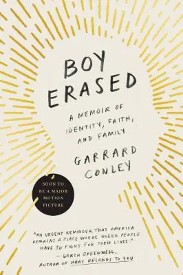 Vymazaný chlapec: Memoáre o identite, viere a rodine - Boy Erased: A Memoir of Identity, Faith, and Family