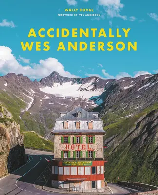 Náhodne Wes Anderson - Accidentally Wes Anderson