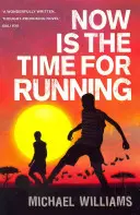 Teraz je čas bežať - Now is the Time for Running