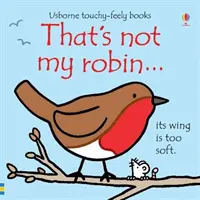 To nie je môj robin... - That's not my robin...
