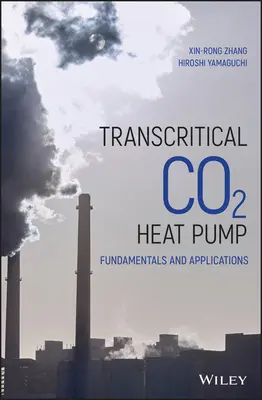 Transkritické tepelné čerpadlo Co2: Základy a aplikácie - Transcritical Co2 Heat Pump: Fundamentals and Applications