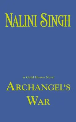 Archanjelova vojna - Archangel's War
