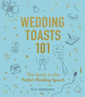 Svadobné prípitky 101: Sprievodca dokonalým svadobným prejavom - Wedding Toasts 101: The Guide to the Perfect Wedding Speech