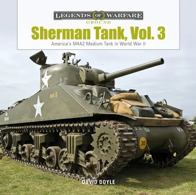 Tank Sherman, zv. 3: Americký stredný tank M4a2 v druhej svetovej vojne - Sherman Tank, Vol. 3: America's M4a2 Medium Tank in World War II