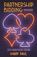 Partnerské dražby: A Workbook - Partnership Bidding: A Workbook