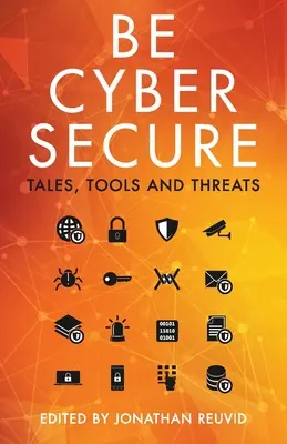 Buďte kyberneticky bezpečný: Príbehy, nástroje a hrozby - Be Cyber Secure: Tales, Tools and Threats