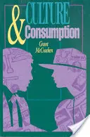Kultúra a spotreba: Nové prístupy k symbolickému charakteru spotrebných tovarov a činností - Culture and Consumption: New Approaches to the Symbolic Character of Consumer Goods and Activities
