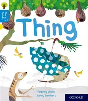 Oxford Reading Tree Story Sparks: Oxford Level 3: Vec - Oxford Reading Tree Story Sparks: Oxford Level 3: Thing