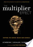 Multiplikačný efekt: Využitie génia v našich školách - The Multiplier Effect: Tapping the Genius Inside Our Schools