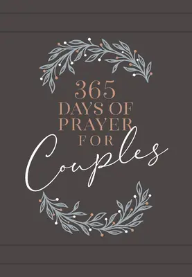 365 dní modlitieb pre páry: Denné modlitby pre manželov - 365 Days of Prayer for Couples: Daily Prayer Devotional