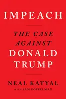 Impeach: Prípad proti Donaldovi Trumpovi - Impeach: The Case Against Donald Trump