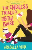 Nekonečné skúšky Tabithy Bairdovej - Endless Trials of Tabitha Baird