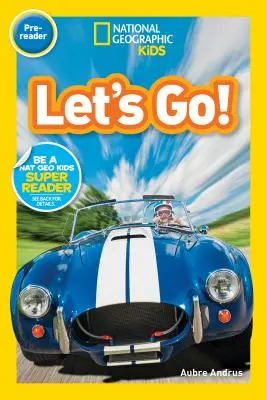 National Geographic Readers: Poďme! (Pre-Reader) - National Geographic Readers: Let's Go! (Pre-Reader)
