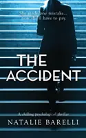 Nehoda: Mrazivý psychologický triler - The Accident: A chilling psychological thriller