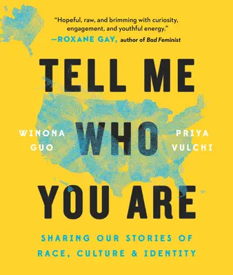 Povedz mi, kto si: Plán na rozvíjanie rasovej gramotnosti - Tell Me Who You Are: A Road Map for Cultivating Racial Literacy