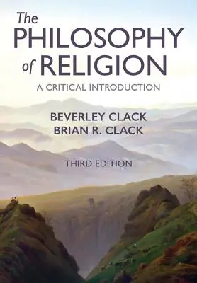 Filozofia náboženstva: Kritický úvod - The Philosophy of Religion: A Critical Introduction
