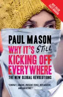 Prečo sa stále všade kope: Nové globálne revolúcie - Why It's Still Kicking Off Everywhere: The New Global Revolutions