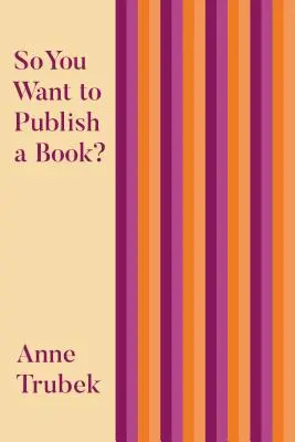 Chcete vydať knihu? - So You Want to Publish a Book?