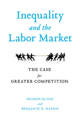 Nerovnosť a trh práce: Prípad väčšej konkurencie - Inequality and the Labor Market: The Case for Greater Competition
