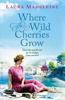 Kde rastú divoké čerešne - Where The Wild Cherries Grow