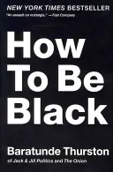 Ako byť čierny - How to Be Black