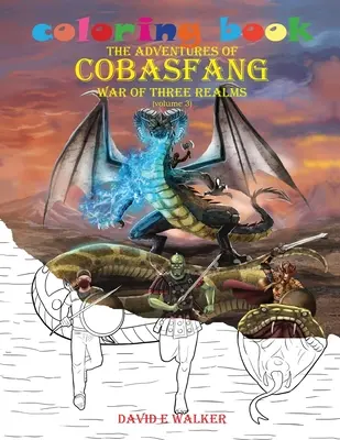 Omaľovánky Dobrodružstvá Cobasfanga: Vojna troch ríš - Knižka Cobasfang: Vojna troch ríš - Coloring Book The Adventures of Cobasfang: War of Three Realms