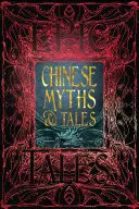 Čínske mýty a rozprávky: Epické príbehy - Chinese Myths & Tales: Epic Tales