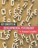 Kľúčové koncepty vývojovej psychológie - Key Concepts in Developmental Psychology