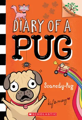 Strašidelný mopslík: (Denník mopslíka č. 5), 5 - Scaredy-Pug: A Branches Book (Diary of a Pug #5), 5