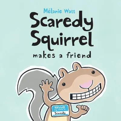 Strašidelná veverička si našla priateľa - Scaredy Squirrel Makes a Friend